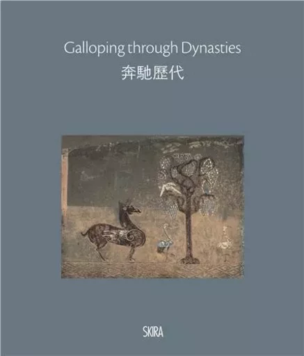 Galloping through Dynasties /anglais -  SUNG HOU-MEI - SKIRA