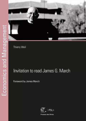 Invitation to read James G. March - Thierry Weil - ECOLE DES MINES