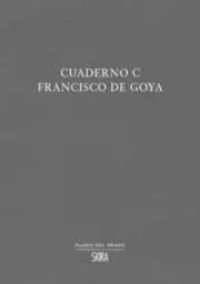 CUADERNO C: FRANCISCO DE GOYA /FRANCAIS/ANGLAIS/ALLEMAND/ESPAGNOL/ITALIEN