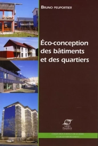 Eco-conception des bâtiments et des quartiers - Bruno Peuportier - ECOLE DES MINES