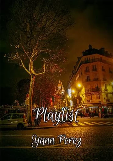 Playlist - Yann PEREZ - YANN PEREZ