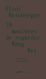 19 manières de regarder Wang Wei