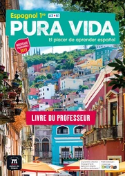 Pura Vida 1re - Livre du professeur