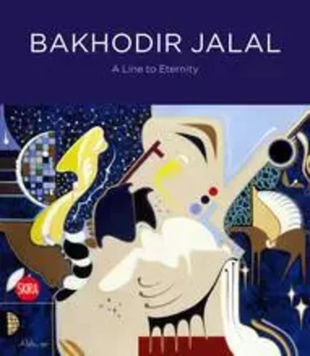 Bakhodir Jalal: A Line to Eternity /anglais -  - SKIRA