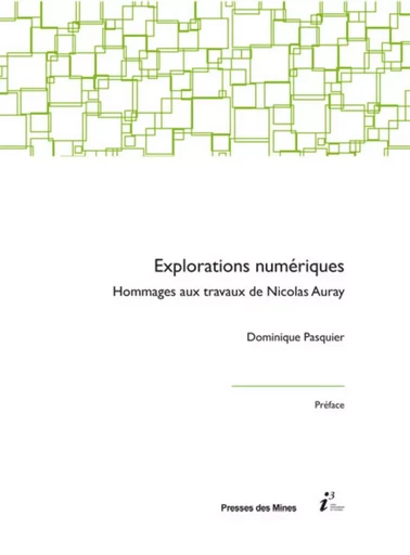 Explorations numériques - Dominique Pasquier - ECOLE DES MINES