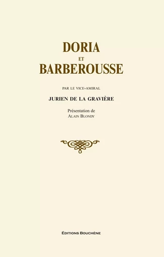 Doria et Barberousse - J. de la Gravière - BOUCHENE