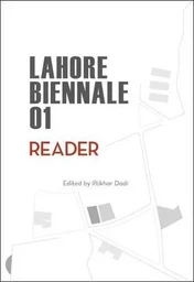 Lahore Biennale 01: Reader /anglais