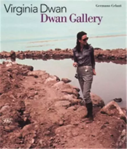 Virginia Dwan Dwan Gallery /anglais -  CELANT GERMANO - SKIRA