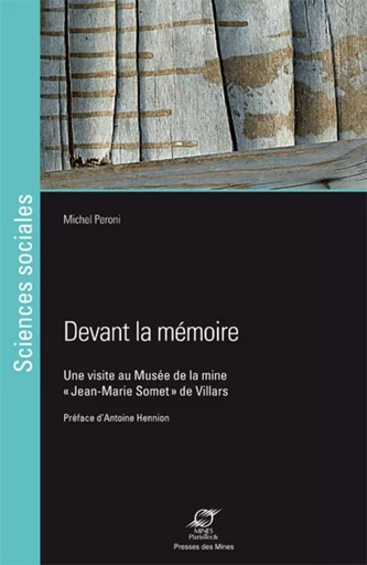 Devant la mémoire - Michel Peroni - ECOLE DES MINES