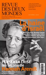 REVUE DES DEUX MONDES OCTOBRE 2020 - LA DETESTATION D'ISRAEL