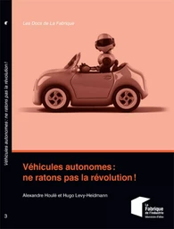 Véhicules autonomes : ne ratons pas la révolution !