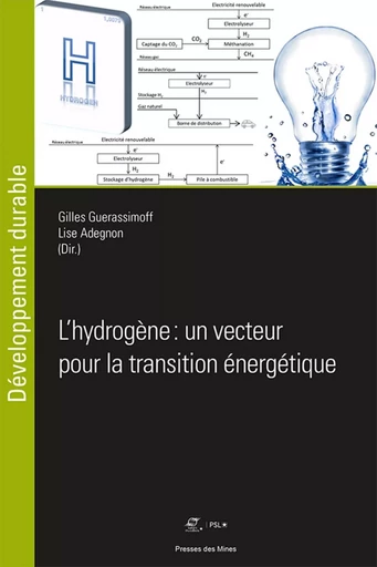 L'hydrogène, un vecteur pour la transition énergétique ? - Gilles Guerassimoff, Lise Adegnon - ECOLE DES MINES