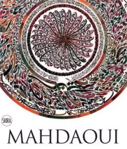 NJA MAHDAOUI JAFR. THE ALCHEMY OF SIGNS /ANGLAIS/ARABE -  MAHDAOUI MOLKA - SKIRA