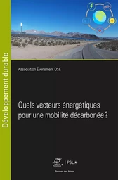 Quels vecteurs énergétiques pour une mobilité décarbonée ?