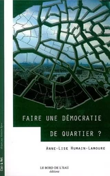 Faire une Démocratie de Quartier ?