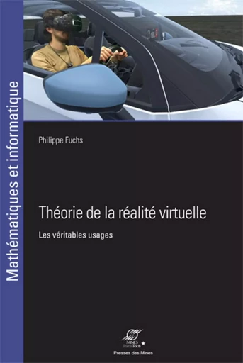 Théorie de la réalité virtuelle - Philippe Fuchs - ECOLE DES MINES