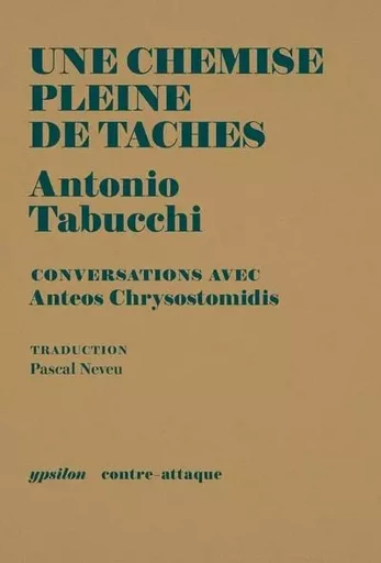 Une chemise pleine de taches - Antonio Tabucchi - Ypsilon