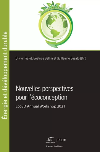 Nouvelles perspectives pour l'écoconception - Olivier Pialot, Isabelle Bellin, Guillaume Busato - ECOLE DES MINES