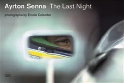 Ayrton Senna Last Night /anglais -  TERRUZZI GIORGIO - SKIRA