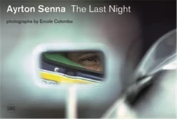 Ayrton Senna Last Night /anglais