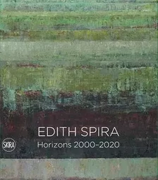 Horizons : Edith Spira 2000-2020 /anglais