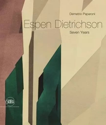 Espen Dietrichson: Seven Years /anglais -  Paparoni Demetrio - SKIRA