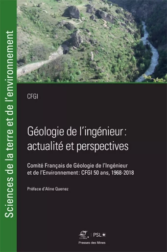 Géologie de l'ingénieur: actualité et perspectives - (Conseil du) CFGI - ECOLE DES MINES