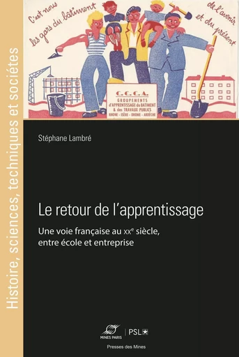 Le retour de l'apprentissage au XXe siècle - Stéphane Lembré - ECOLE DES MINES