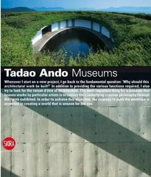 Tadao Ando Museums /anglais