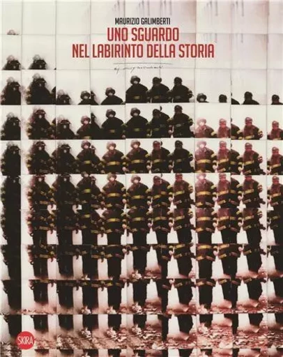 A gaze into the labyrinth of history Maurizio Galimberti /anglais -  NUCCI MATTEO - SKIRA