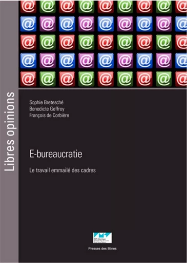 E-bureaucratie - Sophie Bretesché, Bénédicte Geffroy, François de Corbière - ECOLE DES MINES