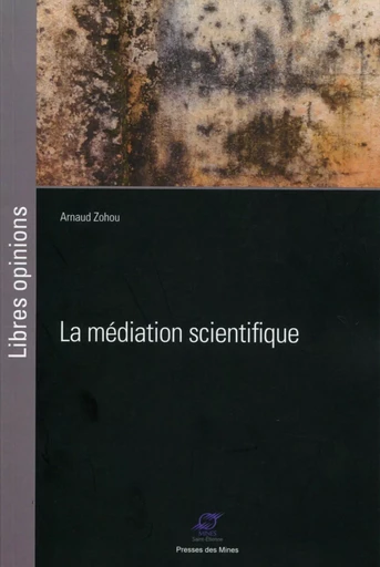 La médiation scientifique - Arnaud Zohou - ECOLE DES MINES