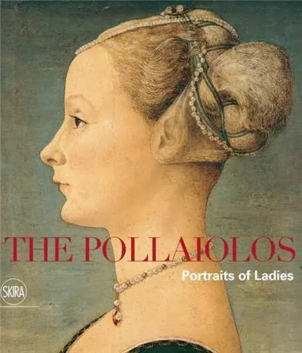 Antonio and Piero del Pollaiuolo /anglais -  GALLI ALDO - SKIRA