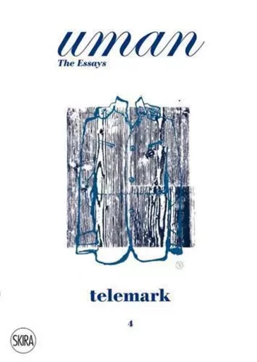 Uman: The Essays 04 Telemark /anglais -  EBNER MARKUS - SKIRA