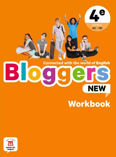 Bloggers NEW 4e - Workbook -  Collectif - MAISON LANGUES