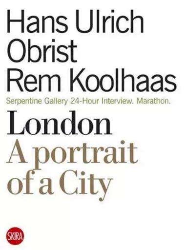 Olbrist Koolhaas London Dialogues /anglais -  OBRIST HANS ULRICH - SKIRA