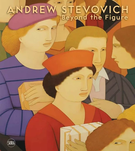 Andrew Stevovich Beyond the Figure /anglais -  BOTWINICK MICHAEL - SKIRA