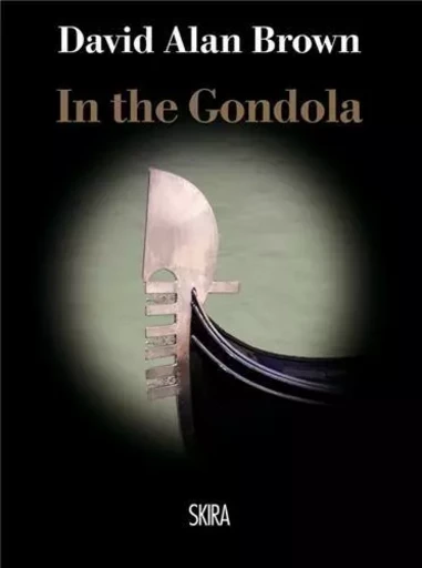 In the Gondola /anglais -  ALLAN BROWN DAVID - SKIRA