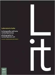 Laboratorio Italia Photography in Contemporary Art /anglais/italien