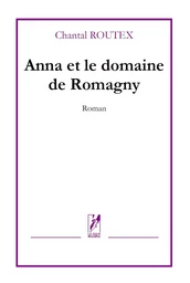 ANNA ET LE DOMAINE DE ROMAGNY