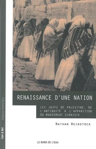 Renaissance d'une Nation - Nathan Weinstock - Le Bord de l'Eau