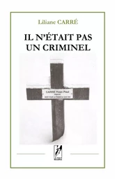 IL N'ÉTAIT PAS UN CRIMINEL