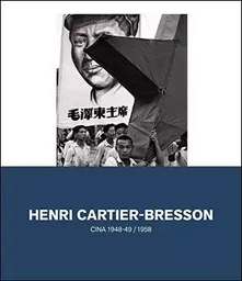 Henri Cartier-Bresson Cina 1948-49 / 1958