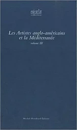 Les artistes anglo-americains et la mediterranee