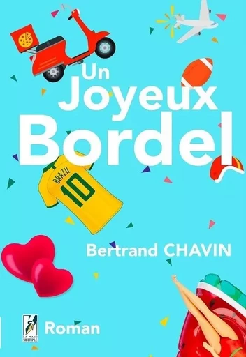 UN JOYEUX BORDEL - BERTRAND CHAVIN - MAIN MULTIPLE