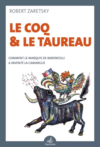 Le Coq Et Le Taureau - R ZARETSKY - GAUSSEN