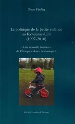 La politique de la petite enfance au royaume-Uni (1997-2010)