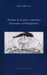 Artisans de la paix et passeurs