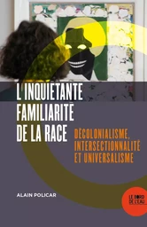 L'inquiétante familiarité de la race