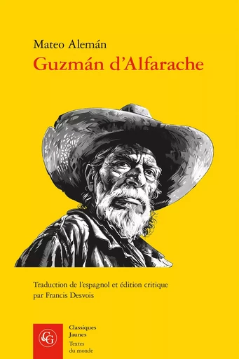 Guzmán d'Alfarache - Mateo Alemán - CLASSIQ GARNIER